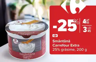 Carrefour Smântână Carrefour Extra Ofertă