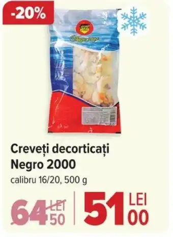 Carrefour Creveţi decorticați Negro 2000 Ofertă