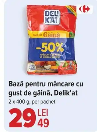 Carrefour Bază pentru mâncare cu gust de găină, Delik'at Ofertă