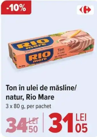 Carrefour Ton în ulei de măsline/ natur, Rio Mare Ofertă