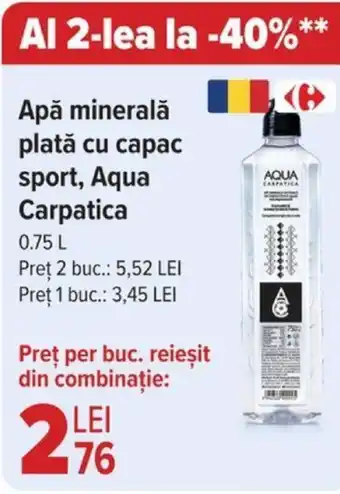 Carrefour Apă minerală plată cu capac sport, Aqua Carpatica 0.75L Ofertă