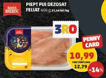 Penny PIEPT PUI DEZOSAT FELIAT Ofertă