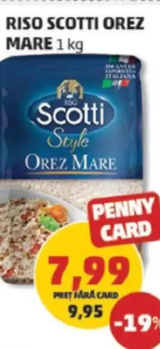 Penny RISO SCOTTI OREZ MARE Ofertă