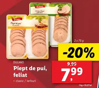 Lidl DULANO Piept de pui, feliat Ofertă