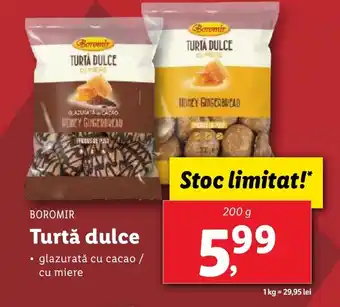 Lidl BOROMIR Turtă dulce Ofertă