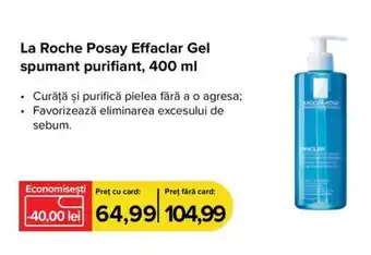 Dr.Max La Roche Posay Effaclar Gel spumant purifiant, 400 ml Ofertă