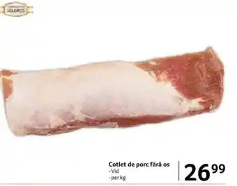 Selgros Cotlet de porc fără os Ofertă