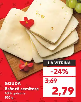 Kaufland GOUDA Brânză semitare Ofertă