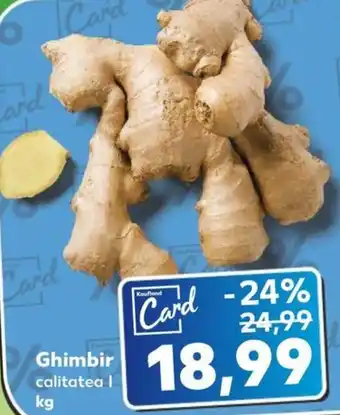 Kaufland Ghimbir Ofertă