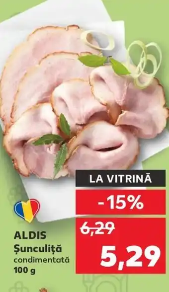 Kaufland ALDIS Şunculiţă Ofertă