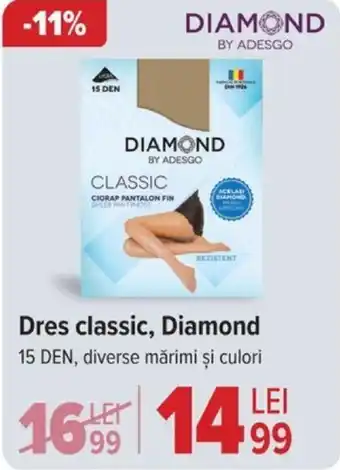 Carrefour Dres classic, Diamond Ofertă