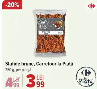 Carrefour Stafide brune, Carrefour la Piaţă Ofertă