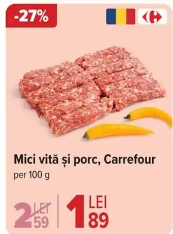 Carrefour Mici vită şi porc, Carrefour Ofertă