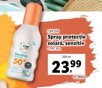 Lidl CIEN SUN Spray protecție solară, senzitiv Ofertă