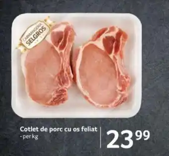 Selgros Cotlet de porc cu os feliat Ofertă