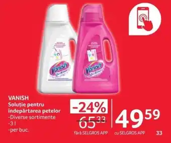 Selgros VANISH Soluţie pentru îndepărtarea petelor Ofertă