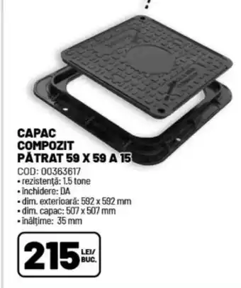 Ambient CAPAC COMPOZIT PÅTRAT 59 X 59 A 15 Ofertă