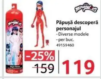 Selgros Păpuşă descoperǎ personajul Ofertă