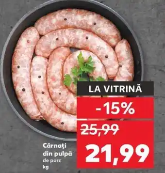 Kaufland Cârnaţi din pulpǎ Ofertă