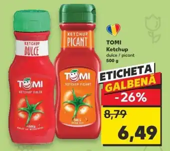 Kaufland TOMI Ketchup Ofertă