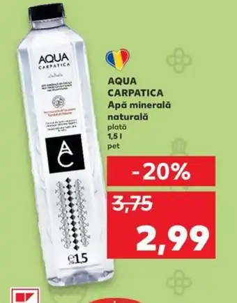 Kaufland AQUA CARPATICA Apă minerală naturală Ofertă