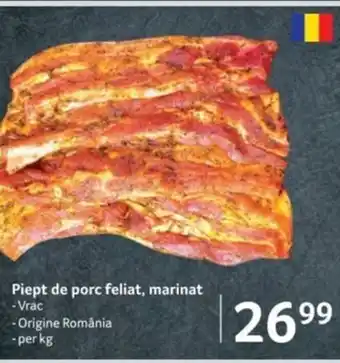 Selgros Piept de porc feliat, marinat Ofertă