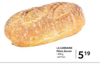 Selgros LA LORRAINE Pâine durum Ofertă