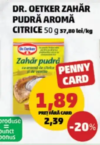 Penny DR. OETKER ZAHĂR PUDRĂ AROMĂ CITRICE Ofertă