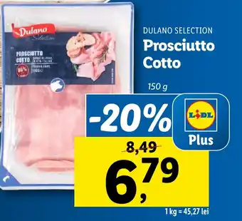 Lidl DULANO SELECTION Prosciutto Cotto Ofertă