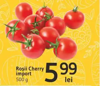 Roşii Cherry import