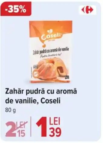 Carrefour Zahăr pudră cu aromă de vanilie, Coseli Ofertă