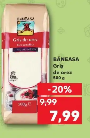 Kaufland BĂNEASA Griş de orez Ofertă