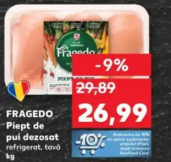 Kaufland FRAGEDO Piept de pui dezosat Ofertă