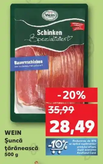 Kaufland WEIN Şuncă tărănească Ofertă