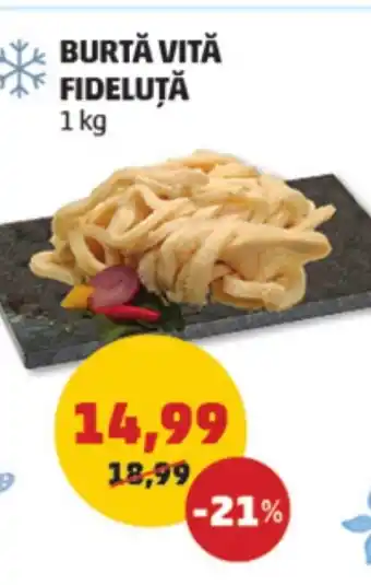 Penny BURTĂ VITĂ FIDELUȚĂ Ofertă