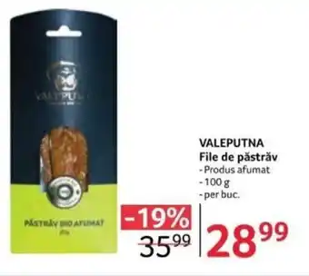 Selgros VALEPUTNA File de păstrăv Ofertă