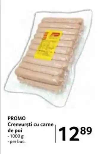 Selgros PROMO Crenvursti cu carne de pui Ofertă