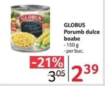 Selgros GLOBUS Porumb dulce boabe Ofertă