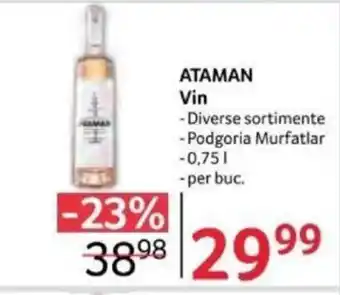 Selgros ATAMAN Vin Ofertă