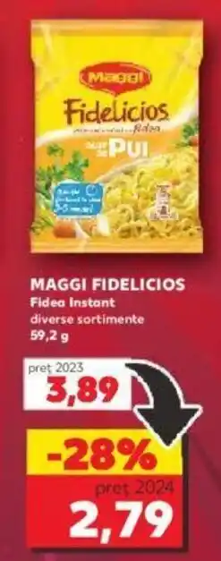 Kaufland MAGGI FIDELICIOS Fidea Instant Ofertă