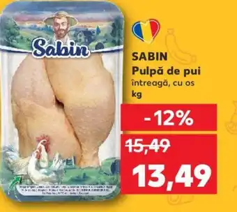 Kaufland SABIN Pulpă de pui Ofertă