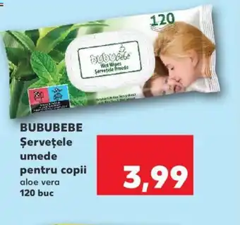 Kaufland BUBUBEBE Şerveţele umede pentru copii Ofertă