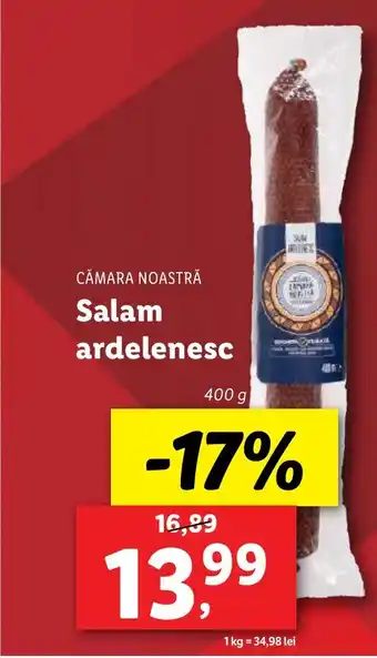 Lidl CĂMARA NOASTRĂ Salam ardelenesc Ofertă