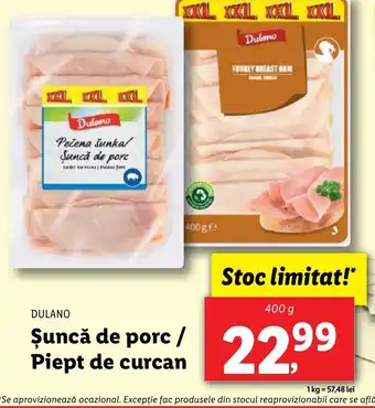 Lidl DULANO Şuncă de porc Piept de curcan Ofertă