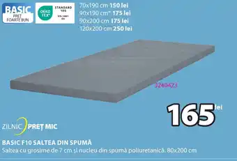 JYSK BASIC F10 SALTEA DIN SPUMĂ Ofertă