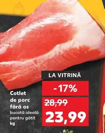 Kaufland Cotlet de porc fără os Ofertă