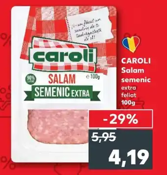 Kaufland CAROLI Salam semenic Ofertă