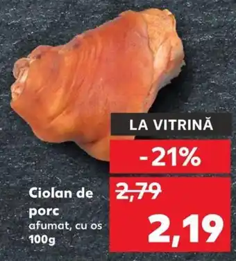 Kaufland Ciolan de porc afumat, cu os 100g Ofertă