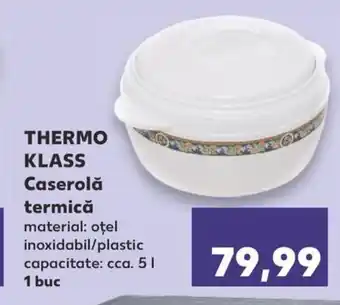 Kaufland THERMO KLASS Caserolǎ termică Ofertă
