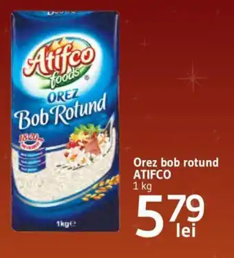 Supeco Orez bob rotund ATIFCO 1 kg Ofertă